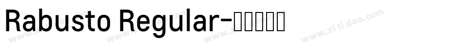Rabusto Regular字体转换